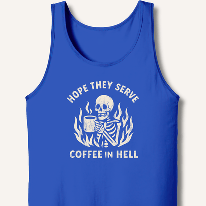 Hope They Serve Coffee Tank - Sip & Shirt