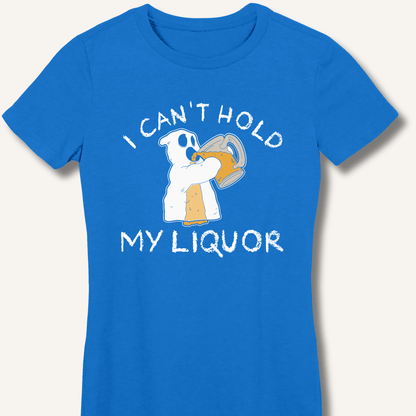 I Can't Hold My Liquor Fitted T-Shirt - Sip & Shirt