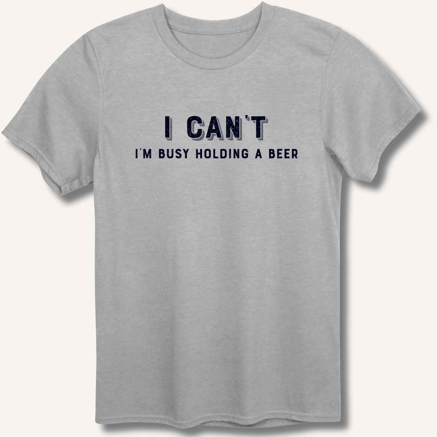 I Can't I'm Busy Holding a Beer T-Shirt - Sip & Shirt