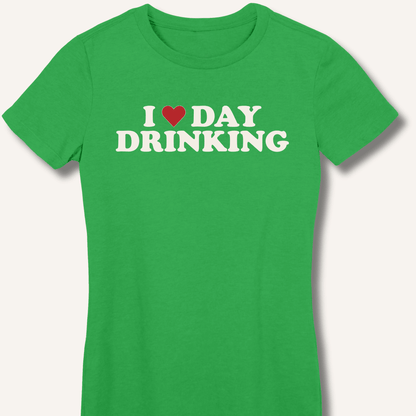 I ❤️ DAY DRINKING Fitted T-Shirt - Sip & Shirt
