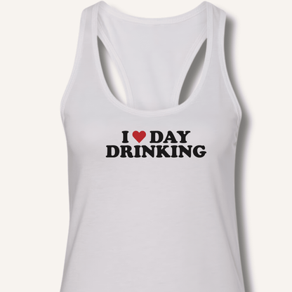 I ❤️ DAY DRINKING Racerback Tank - Sip & Shirt