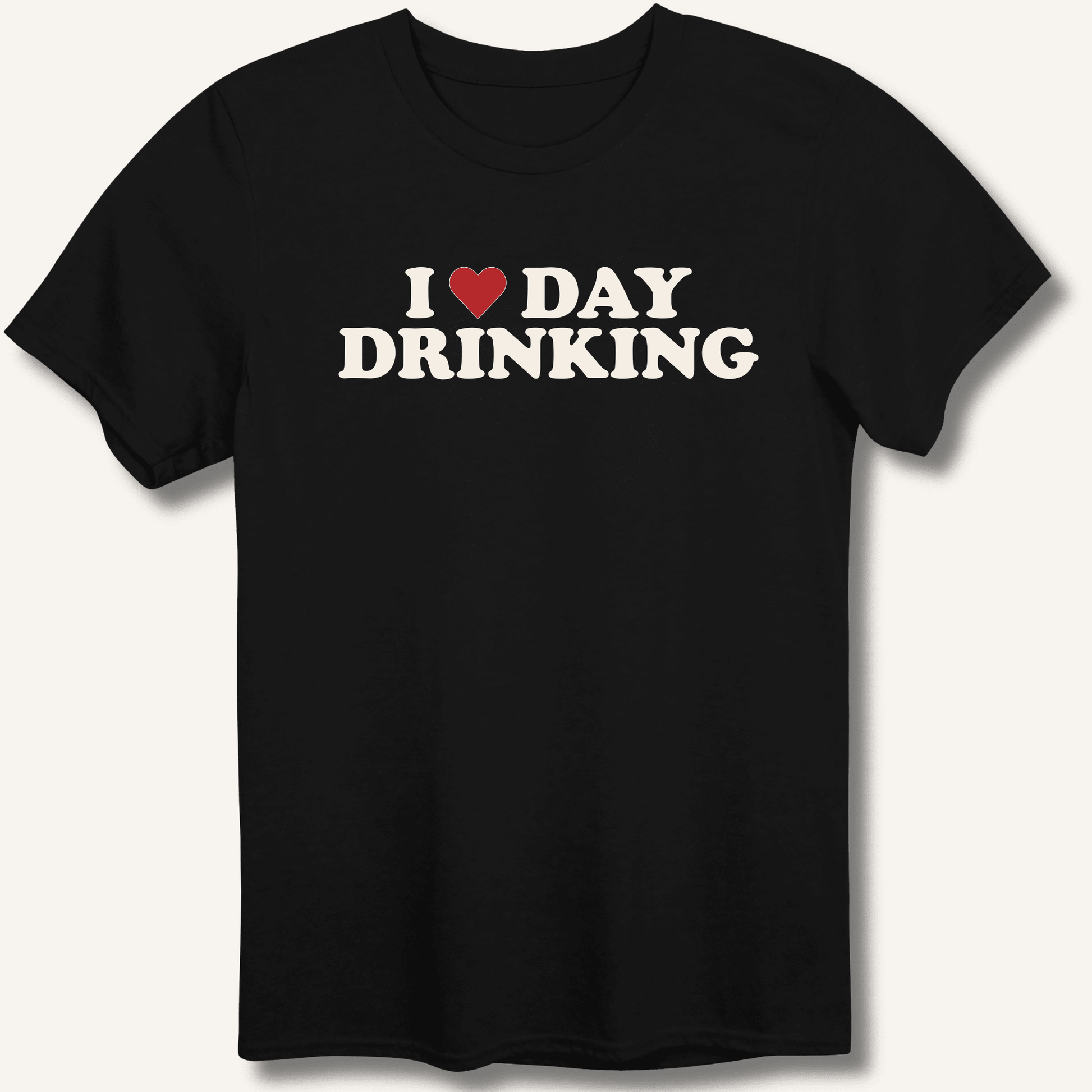 I ❤️ DAY DRINKING T-Shirt - Sip & Shirt