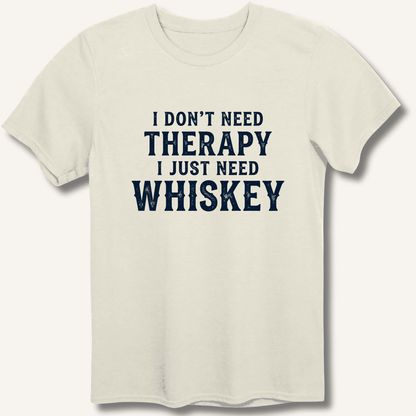 I Don't Need Therapy T-Shirt - Sip & Shirt