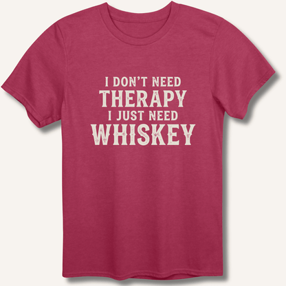 I Don't Need Therapy T-Shirt - Sip & Shirt