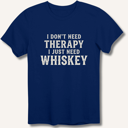 I Don't Need Therapy T-Shirt - Sip & Shirt