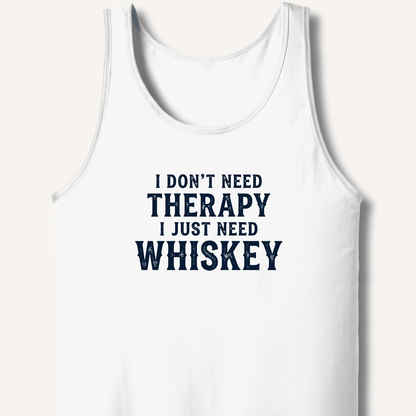 I Don't Need Therapy Tank - Sip & Shirt