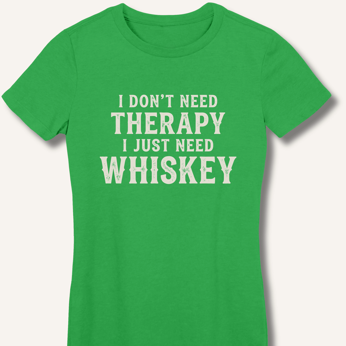 I Don't Need Therapy Women's Fitted T-Shirt - Sip & Shirt