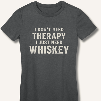 I Don't Need Therapy Women's Fitted T-Shirt - Sip & Shirt