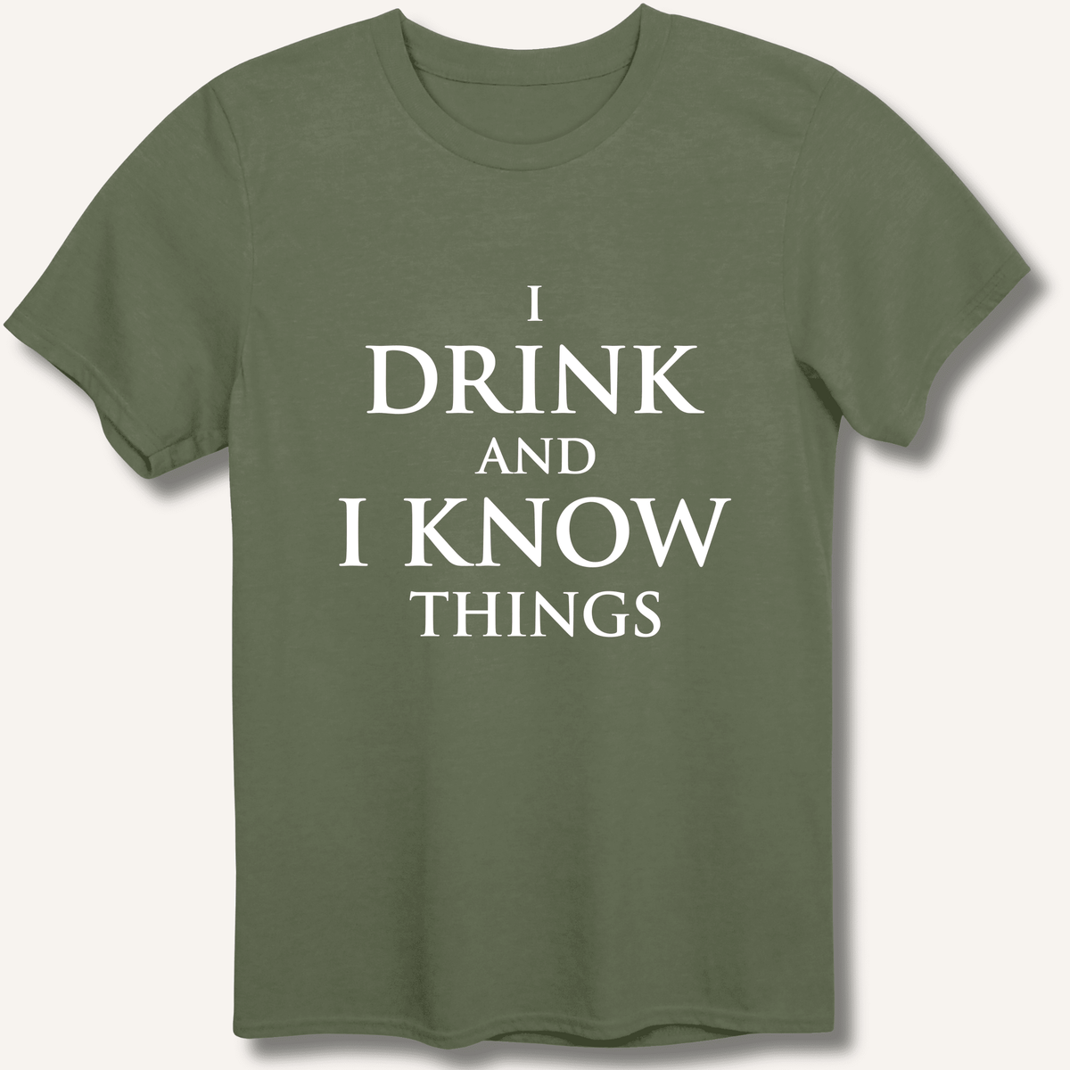 I Drink and I Know Things T-Shirt - Sip & Shirt