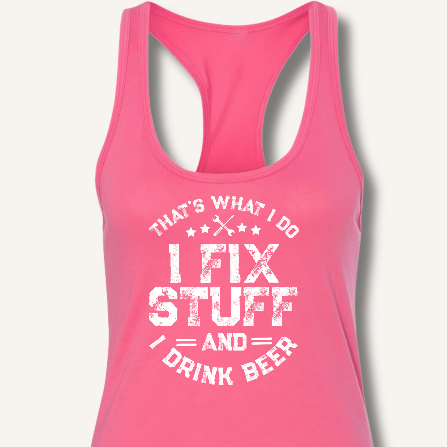 I Fix Stuff and I Drink Beer Racerback Tank - Sip & Shirt