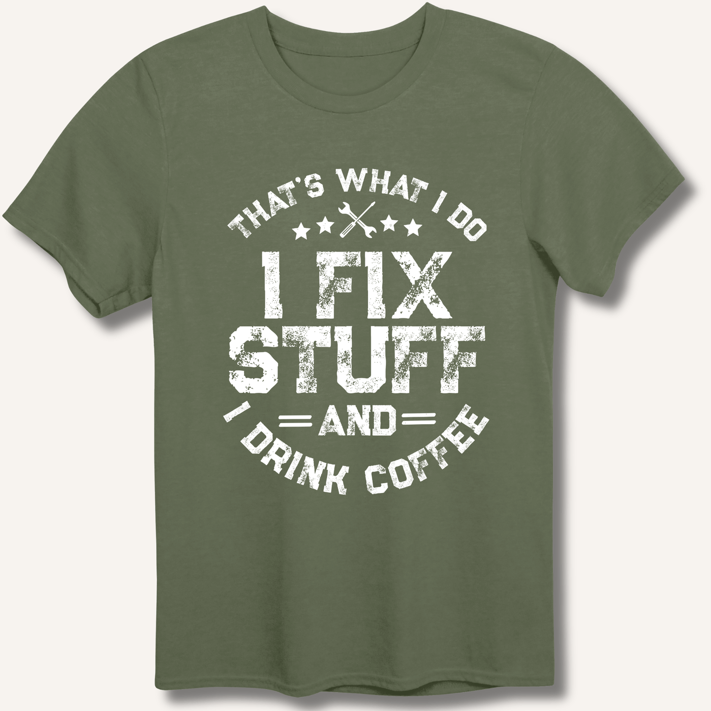 I Fix Stuff And I Drink Coffee T-Shirt - Sip & Shirt