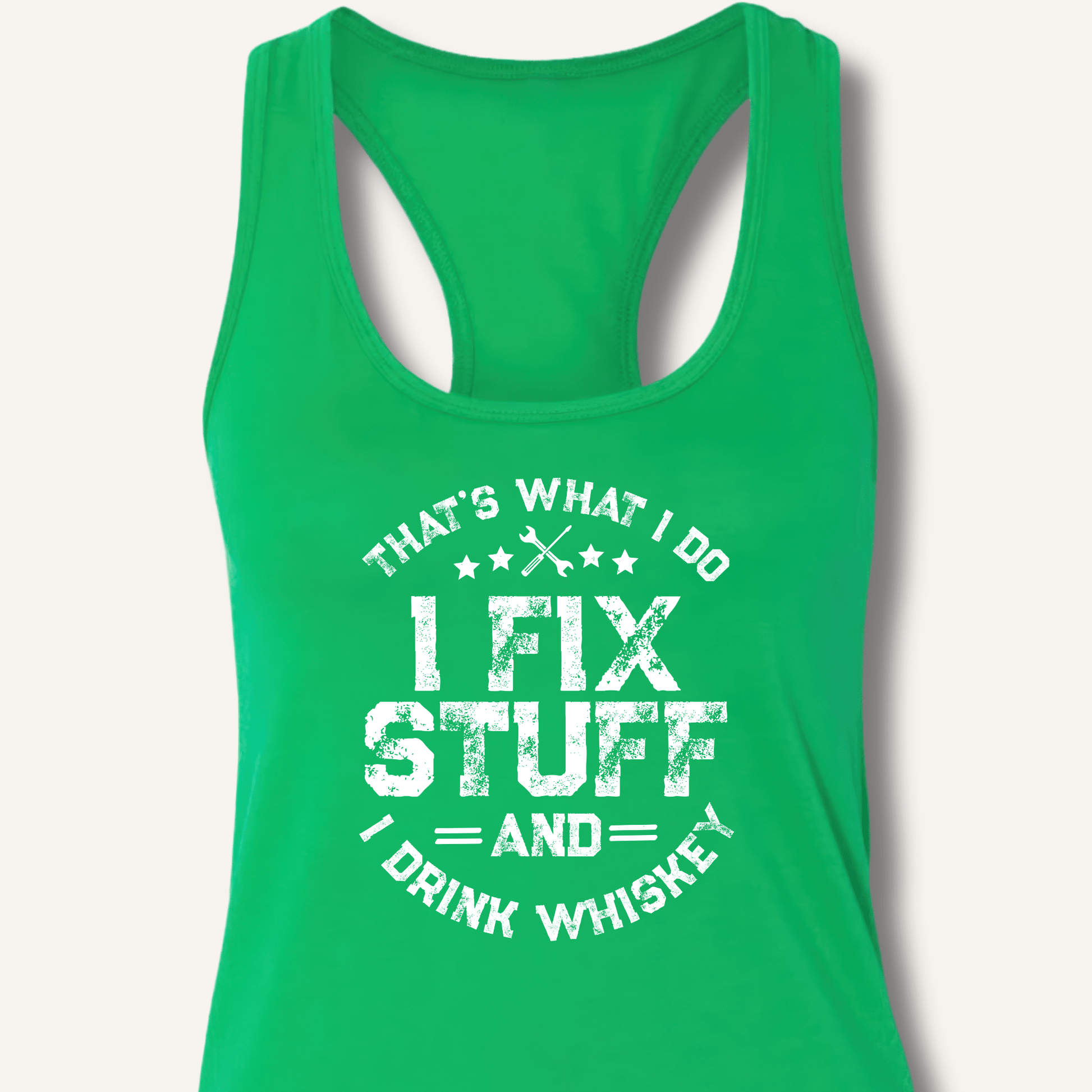 I Fix Stuff and I Drink Whiskey Racerback Tank - Sip & Shirt