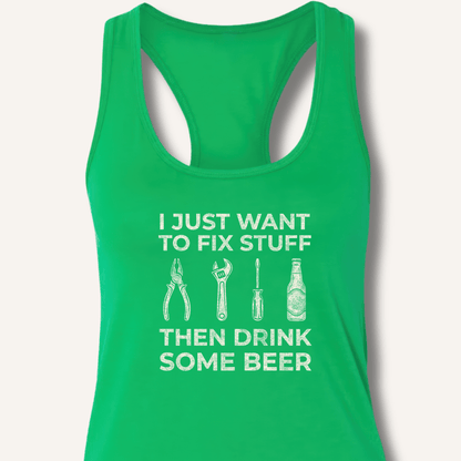 I Just Want To Fix Stuff Racerback Tank - Sip & Shirt