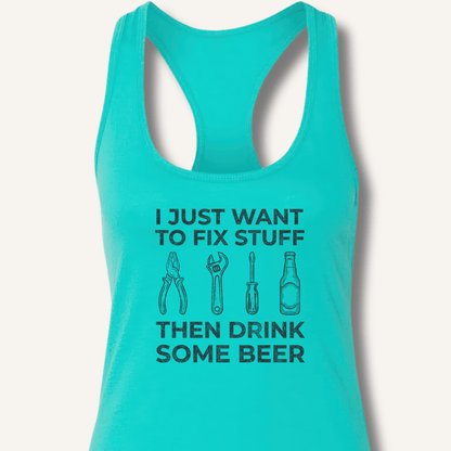 I Just Want To Fix Stuff Racerback Tank - Sip & Shirt