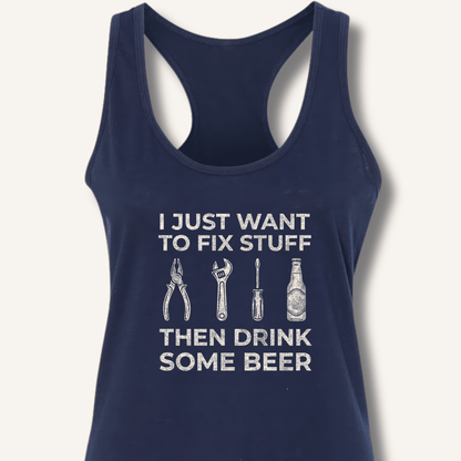 I Just Want To Fix Stuff Racerback Tank - Sip & Shirt
