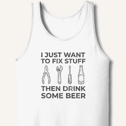 I Just Want To Fix Stuff Tank - Sip & Shirt