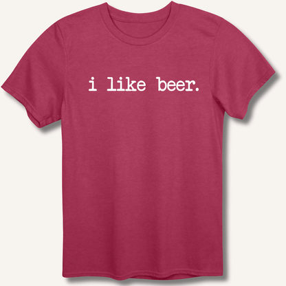 I Like Beer T-Shirt - Sip & Shirt