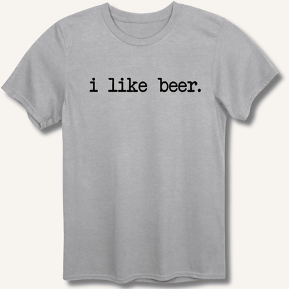 I Like Beer T-Shirt - Sip & Shirt