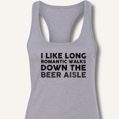 I Like Long Romantic Walks Racerback Tank - Sip & Shirt