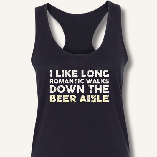 I Like Long Romantic Walks Racerback Tank - Sip & Shirt