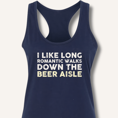 I Like Long Romantic Walks Racerback Tank - Sip & Shirt