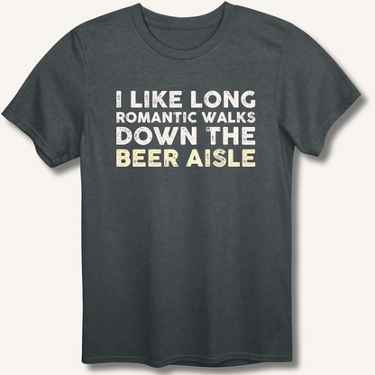 I Like Long Romantic Walks T-Shirt - Sip & Shirt