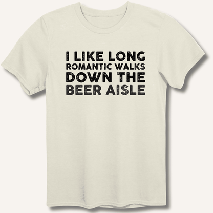 I Like Long Romantic Walks T-Shirt - Sip & Shirt