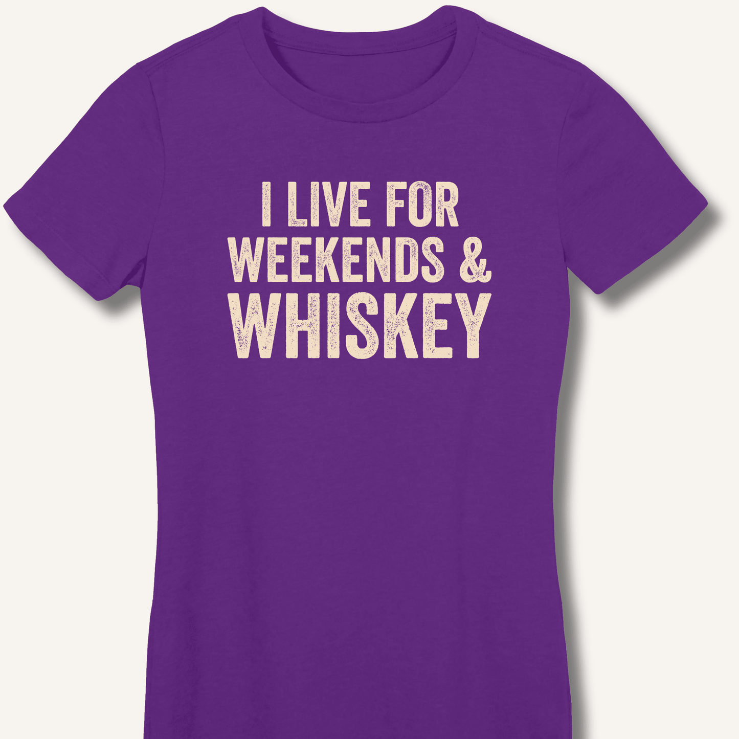 I Live for Weekends & Whiskey Fitted T-Shirt - Sip & Shirt