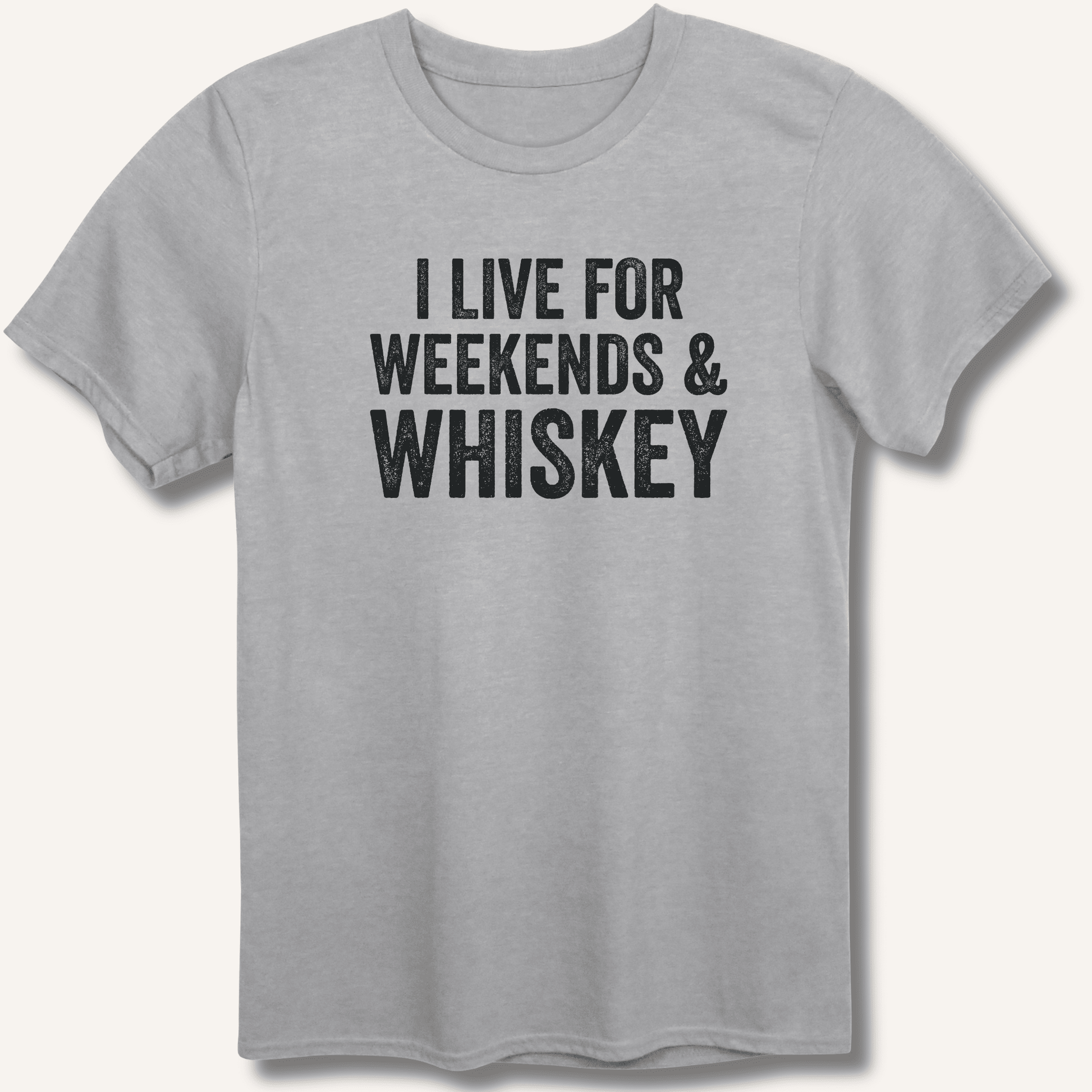 I Live for Weekends & Whiskey T-Shirt - Sip & Shirt