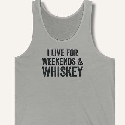 I Live for Weekends & Whiskey Tank - Sip & Shirt