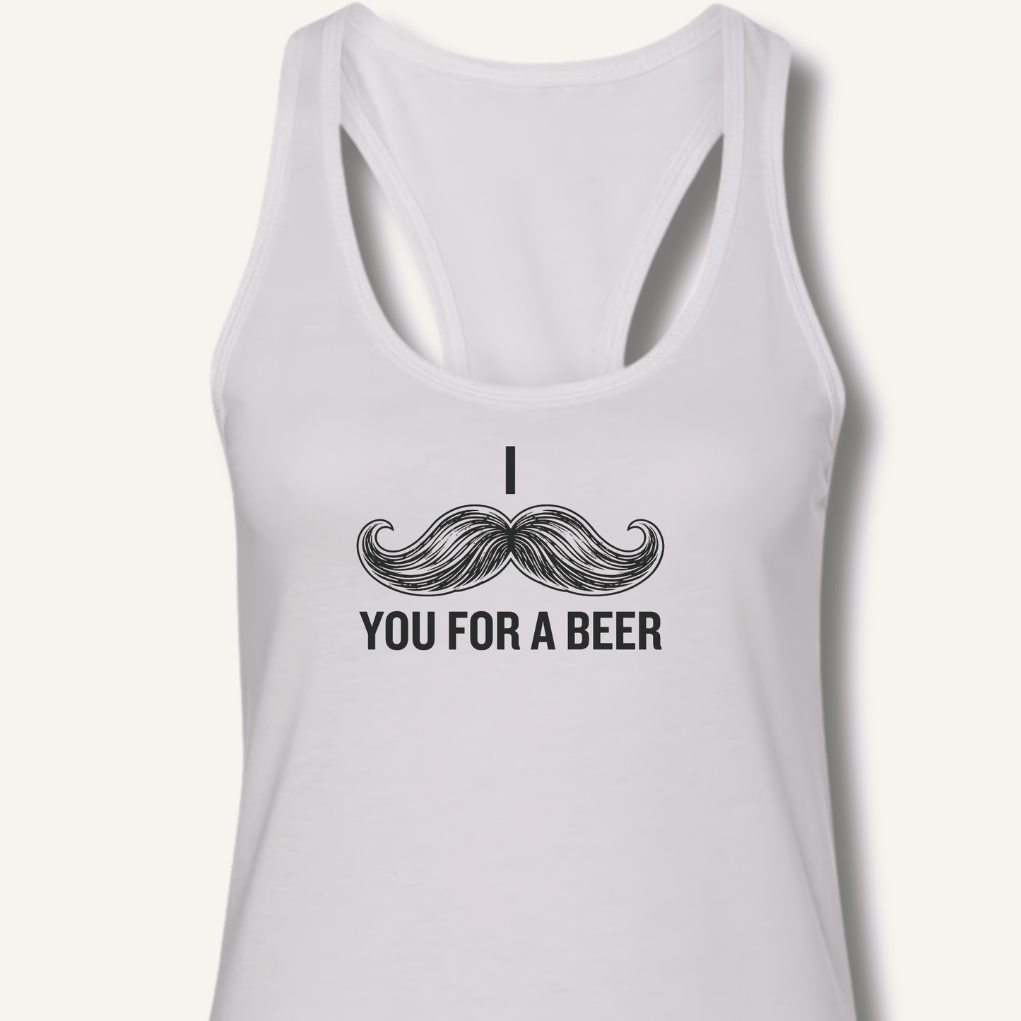 I Mustache You For A Beer Racerback Tank - Sip & Shirt