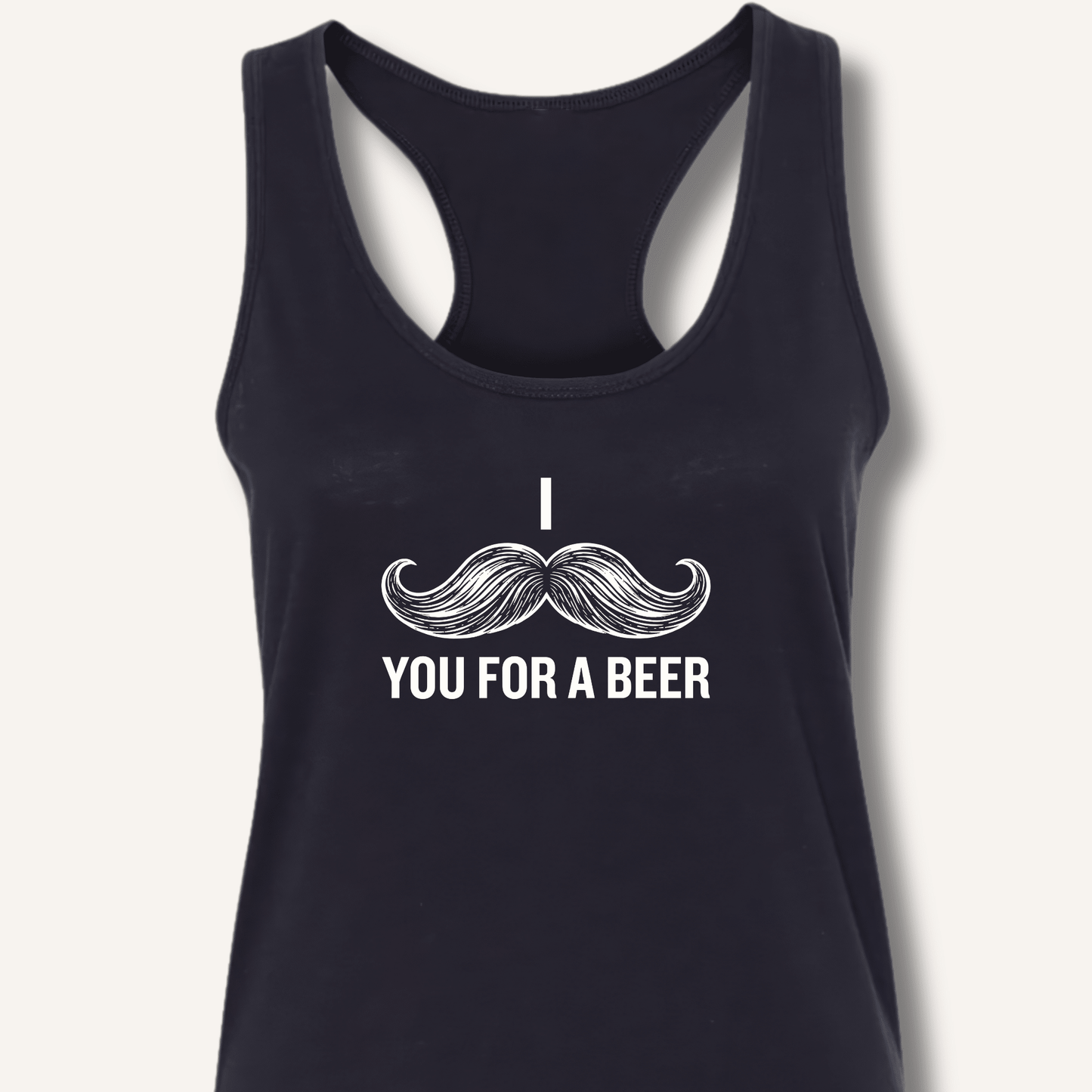 I Mustache You For A Beer Racerback Tank - Sip & Shirt