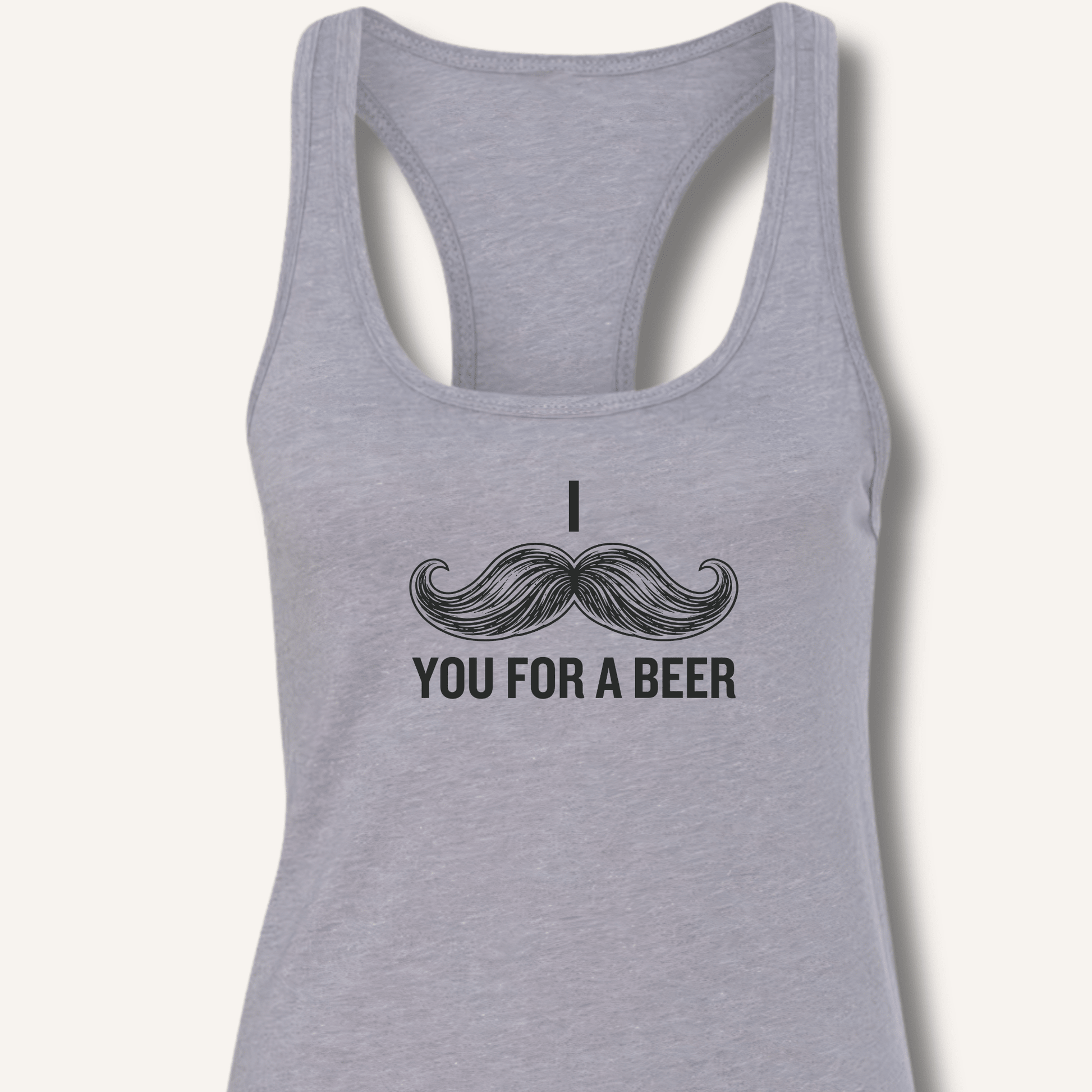 I Mustache You For A Beer Racerback Tank - Sip & Shirt