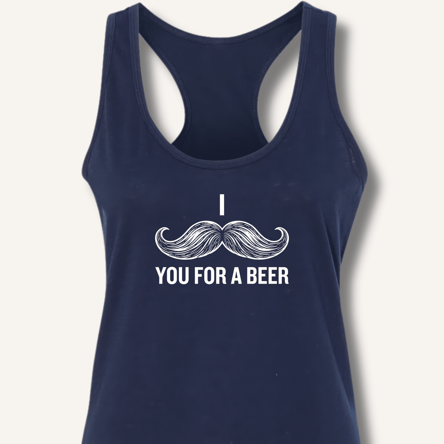 I Mustache You For A Beer Racerback Tank - Sip & Shirt