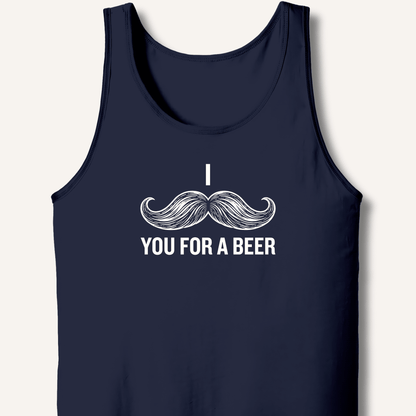 I Mustache You For A Beer Tank - Sip & Shirt