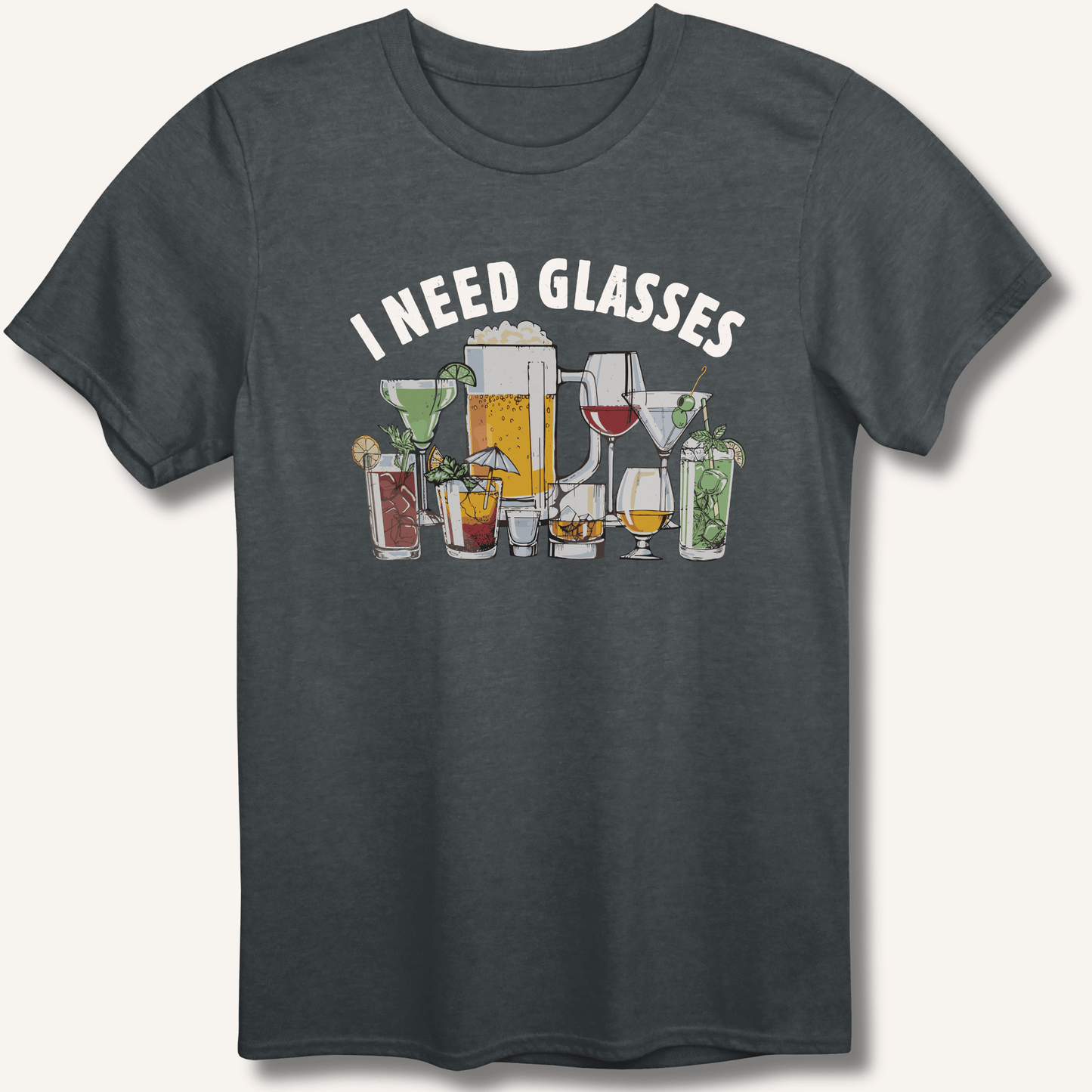 I Need Glasses T-Shirt - Sip & Shirt