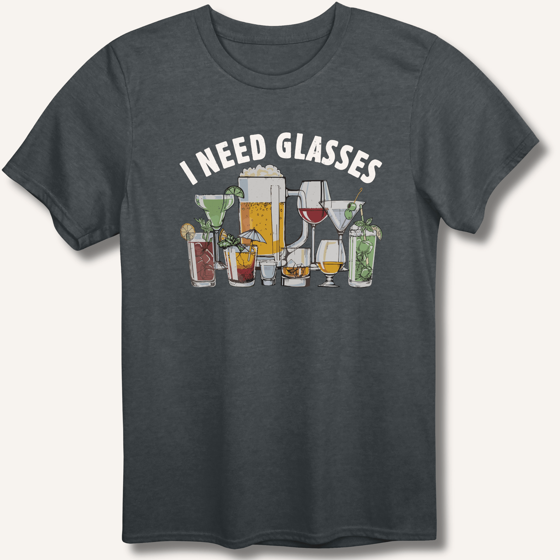 I Need Glasses T-Shirt - Sip & Shirt
