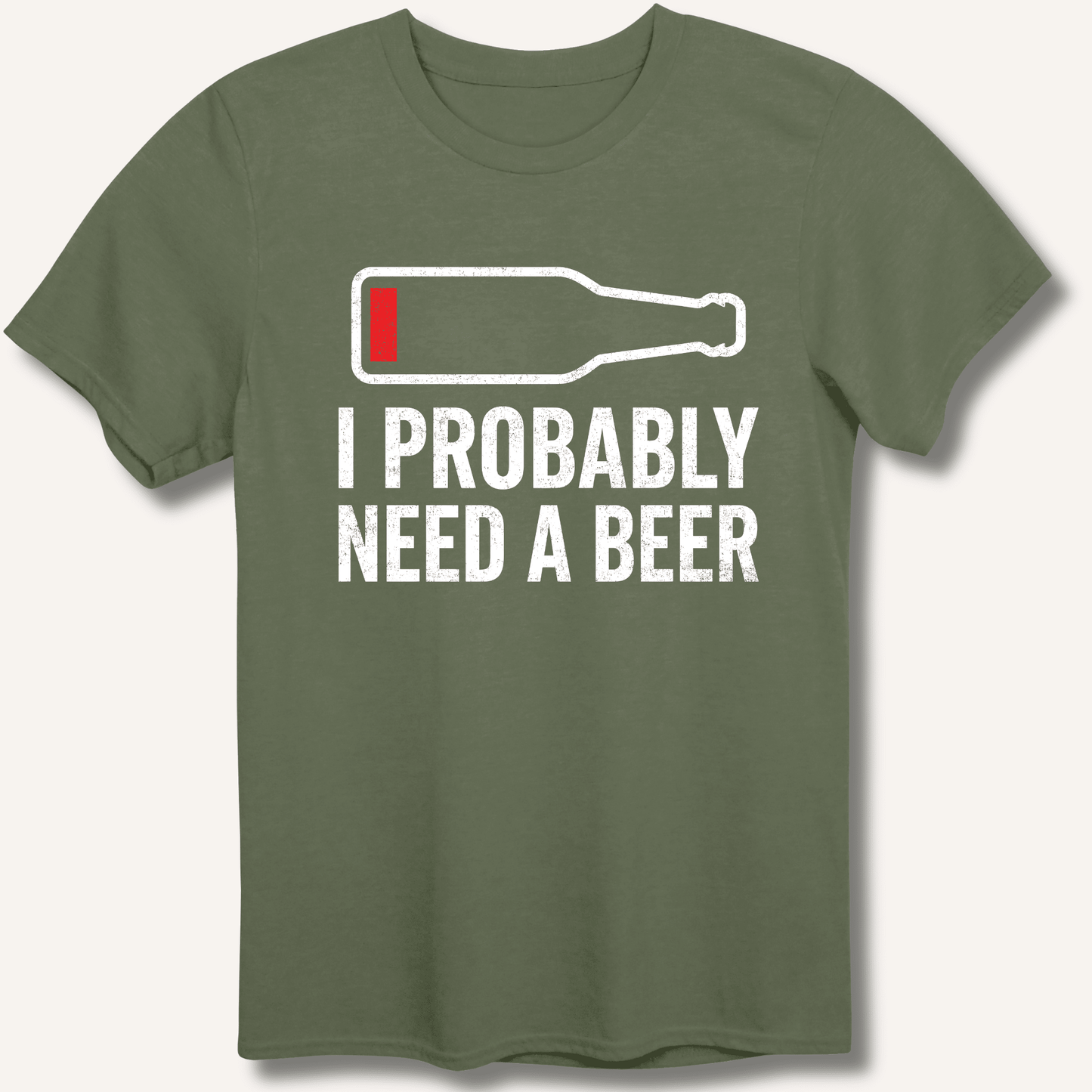 I Probably Need A Beer T-Shirt - Sip & Shirt