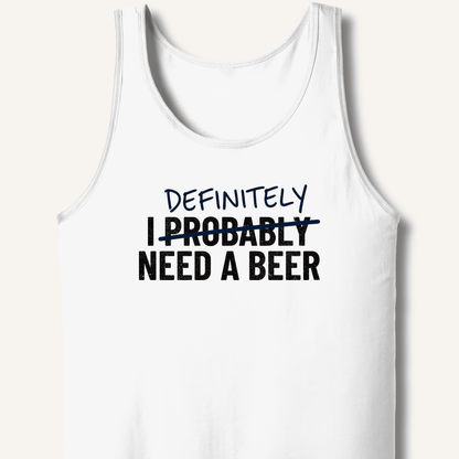 I Probably Need A Beer Tank - Sip & Shirt