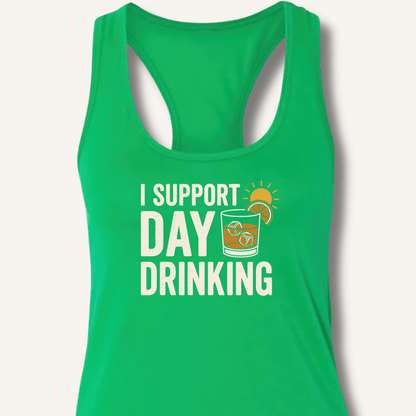 I Support Day Drinking Racerback Tank - Sip & Shirt
