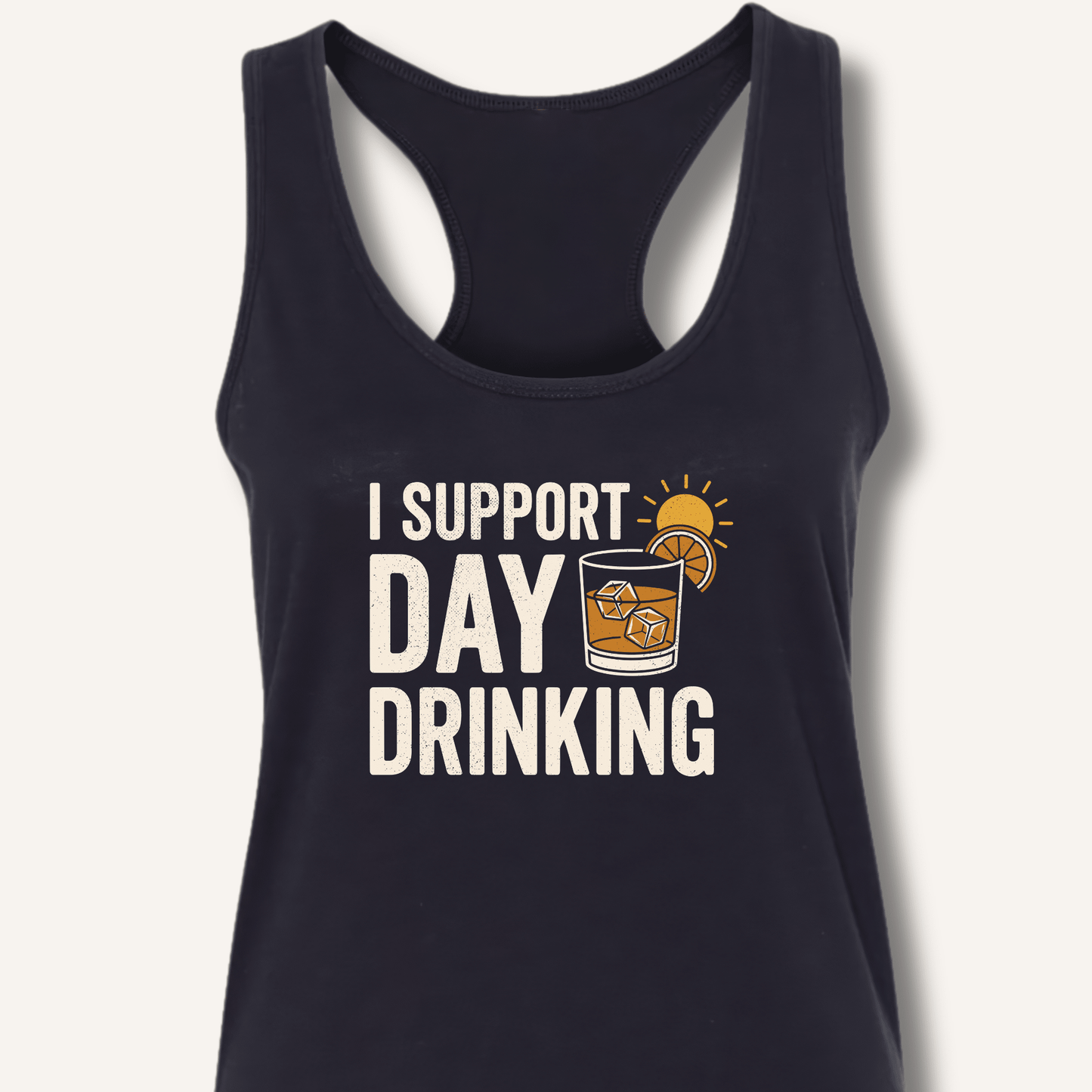 I Support Day Drinking Racerback Tank - Sip & Shirt