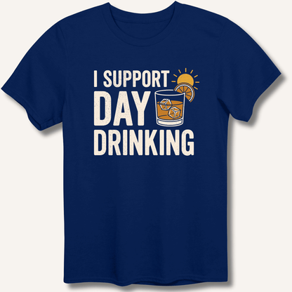 I Support Day Drinking T-Shirt - Sip & Shirt