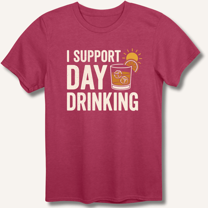 I Support Day Drinking T-Shirt - Sip & Shirt