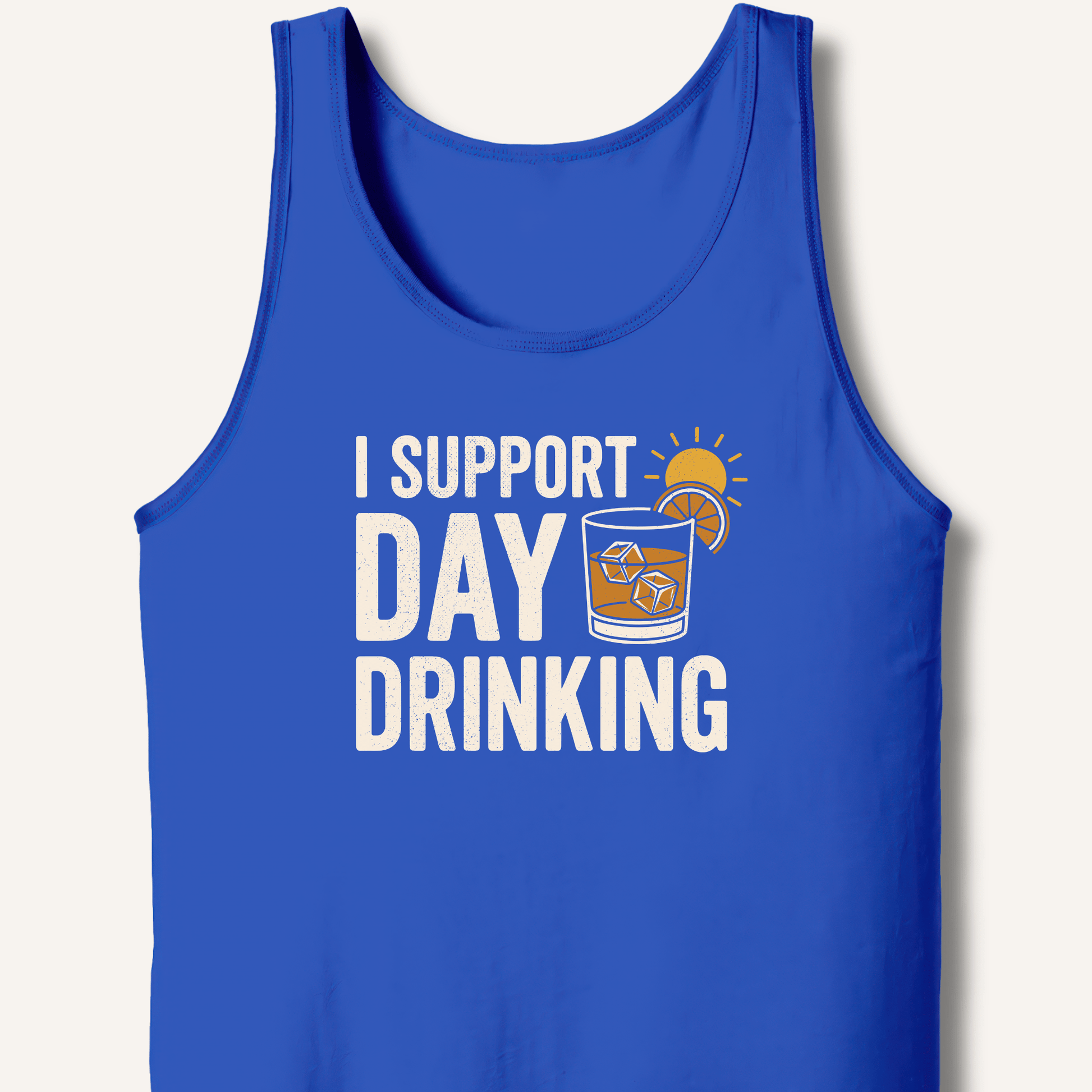 I Support Day Drinking Tank - Sip & Shirt