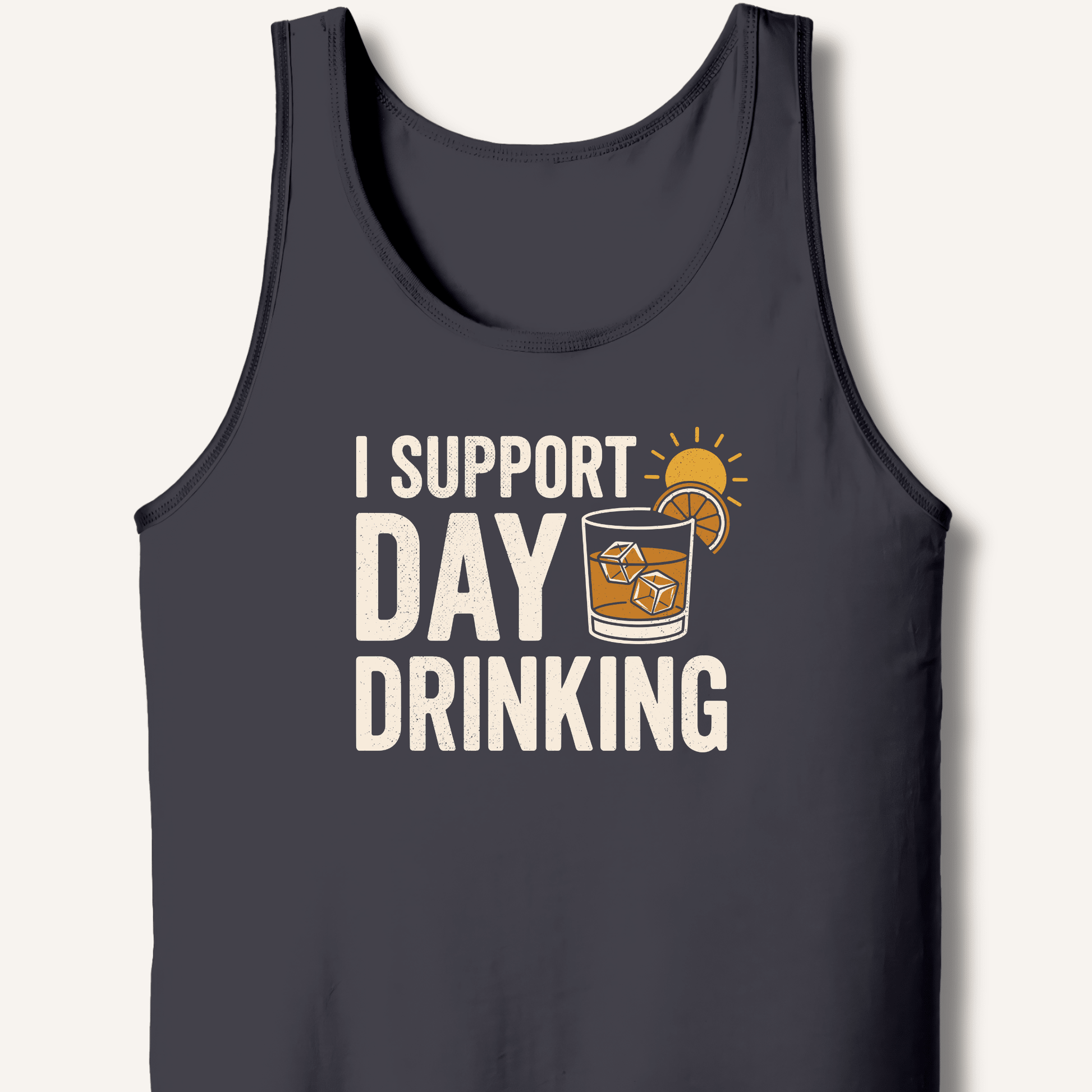 I Support Day Drinking Tank - Sip & Shirt