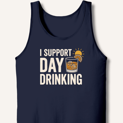 I Support Day Drinking Tank - Sip & Shirt