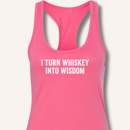 I Turn Whiskey Into Wisdom Racerback Tank - Sip & Shirt
