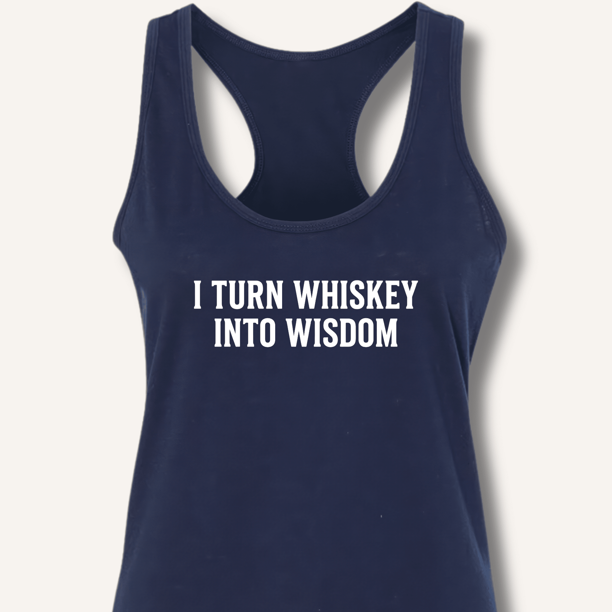 I Turn Whiskey Into Wisdom Racerback Tank - Sip & Shirt