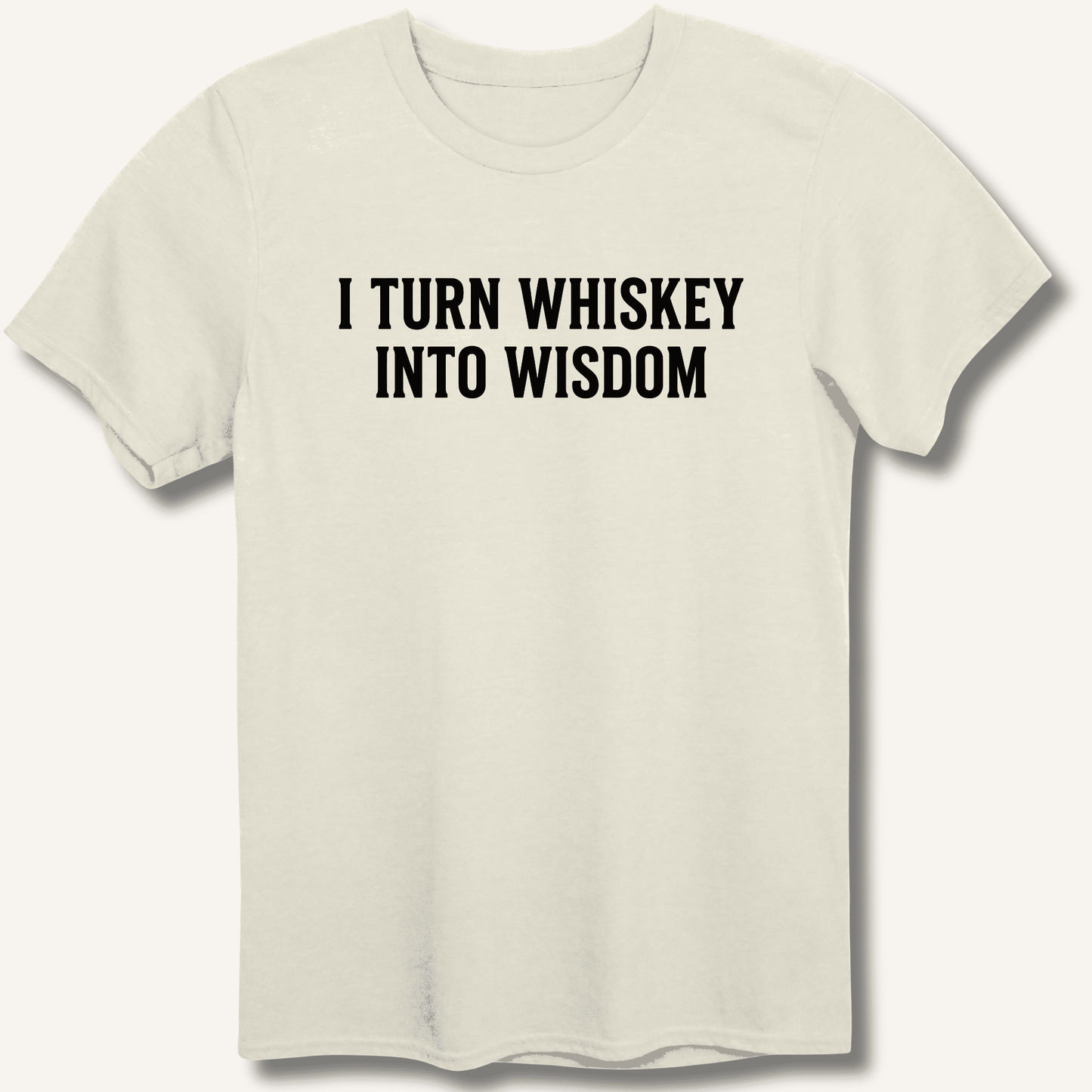 I Turn Whiskey Into Wisdom T-Shirt - Sip & Shirt