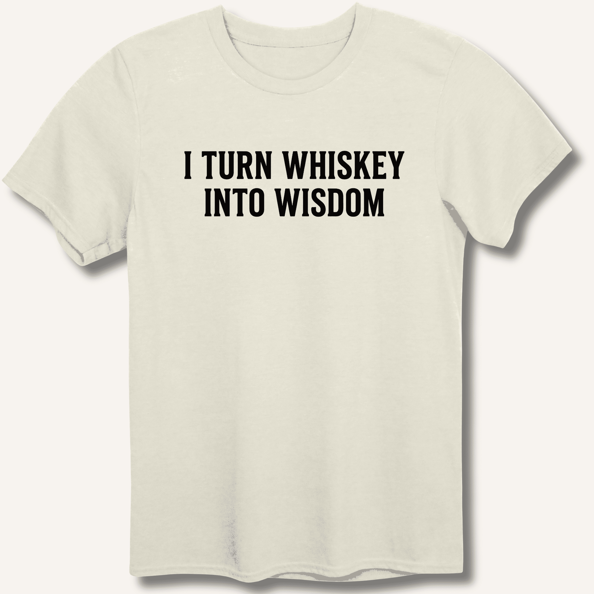 I Turn Whiskey Into Wisdom T-Shirt - Sip & Shirt